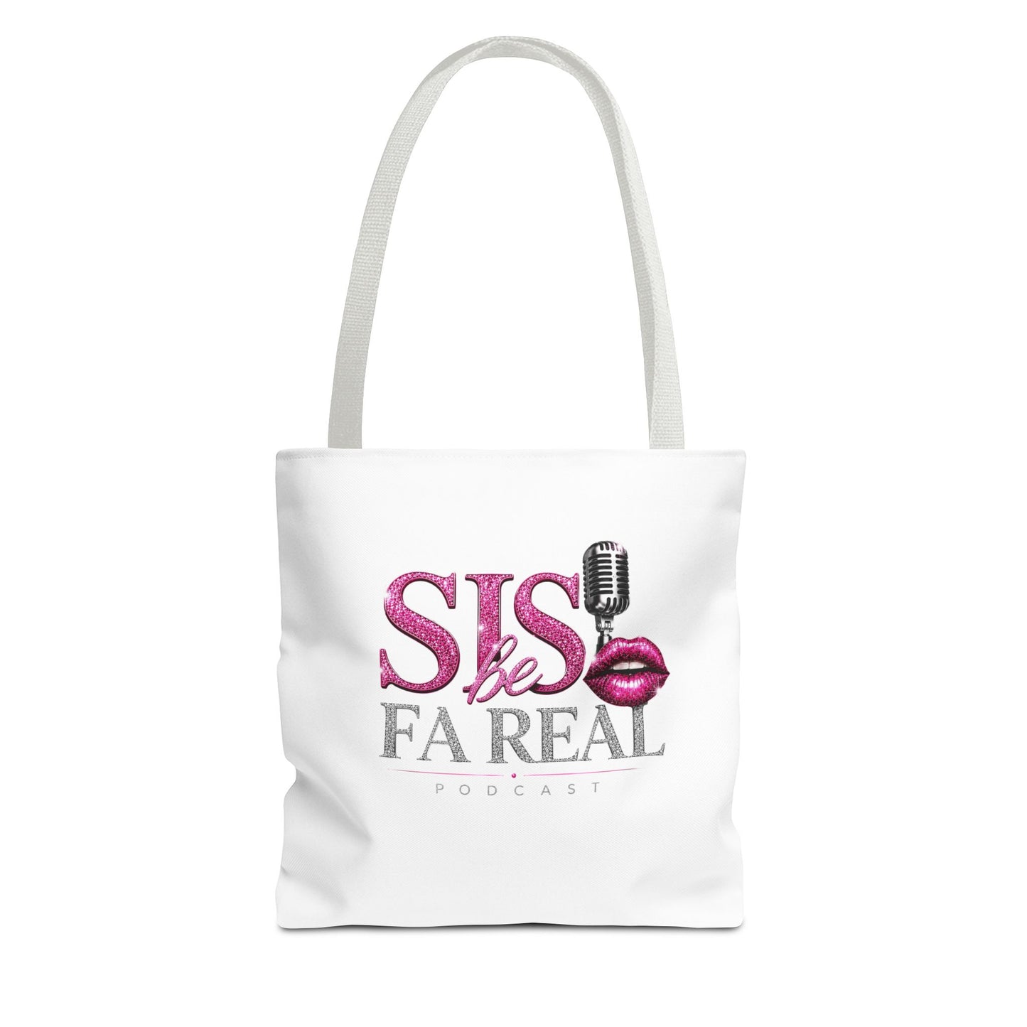 Sis Be FaReal Tote Bag