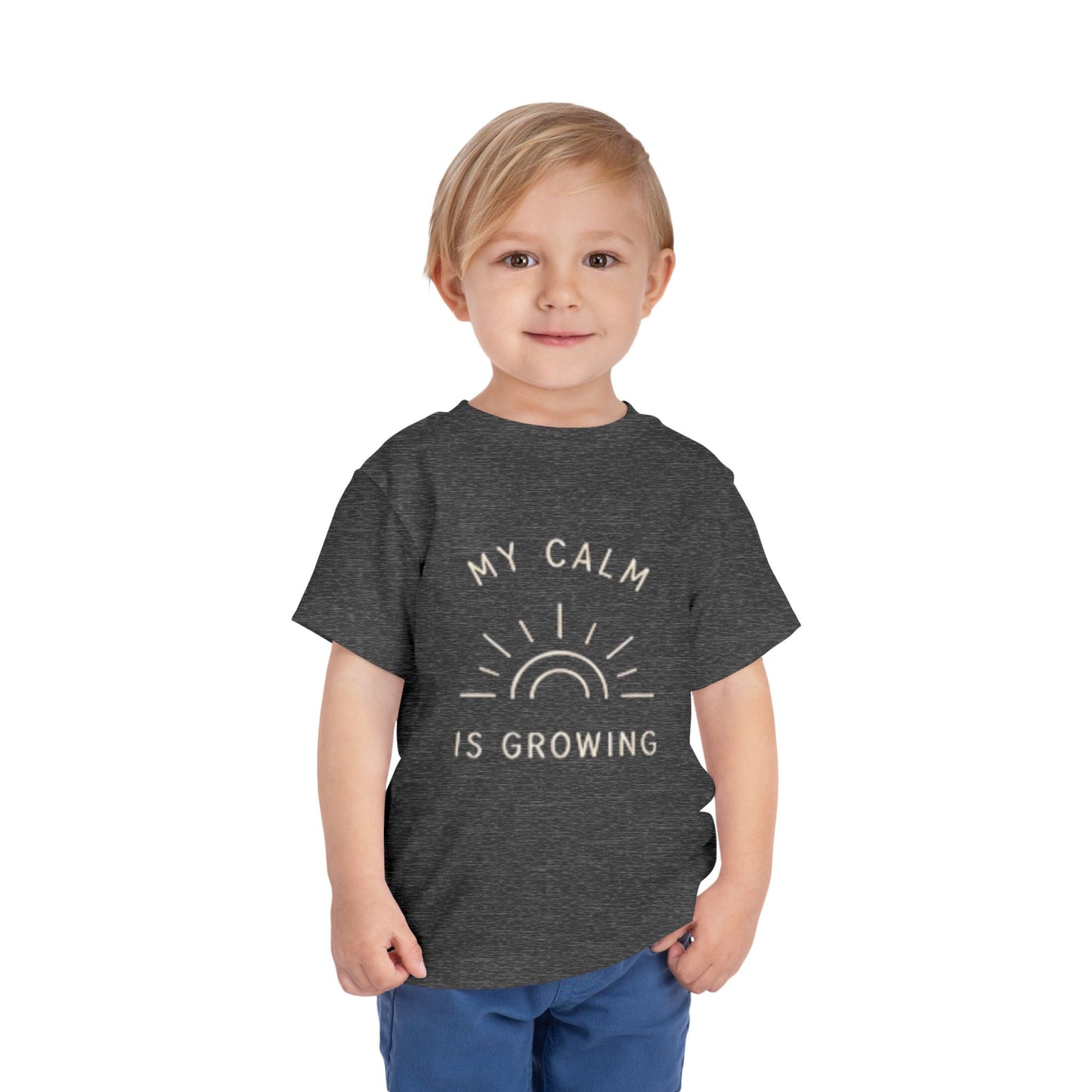 My Calm Is Growing Toddler Tee