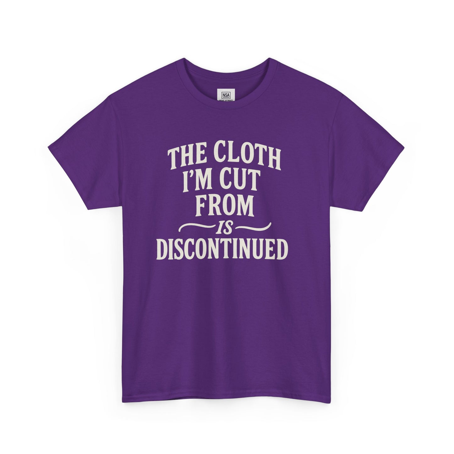 Cloth Im cut from is Discontinued  Unisex Heavy Cotton Tee