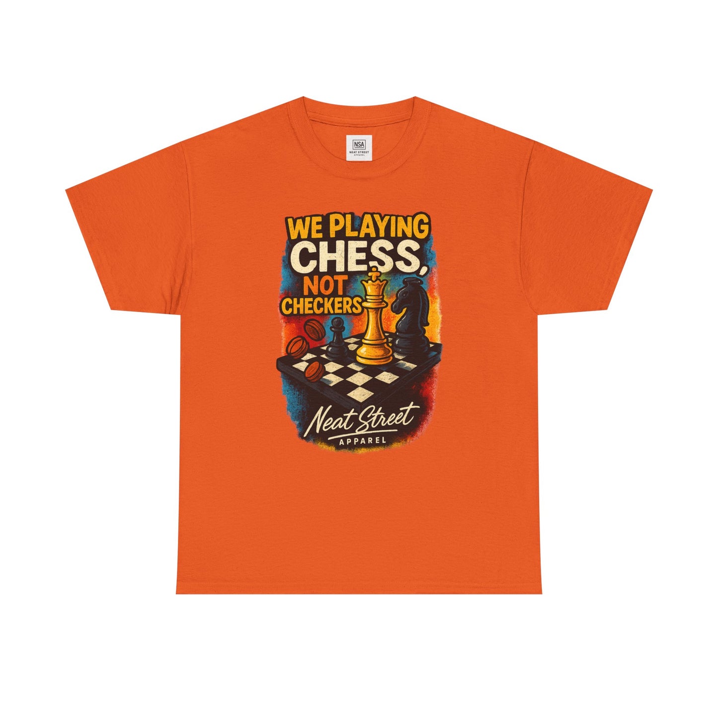 We Playing Chess Not Checkers Unisex Graphic T-Shirt