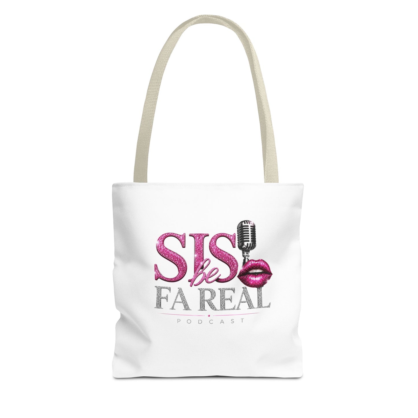 Sis Be FaReal Tote Bag