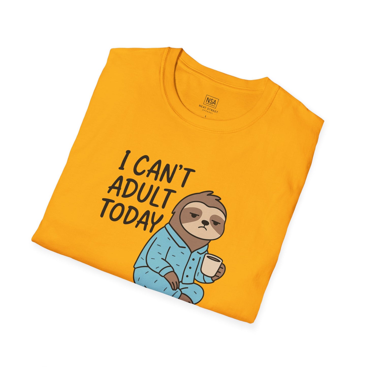 Funny Sloth Quote Unisex T-Shirt