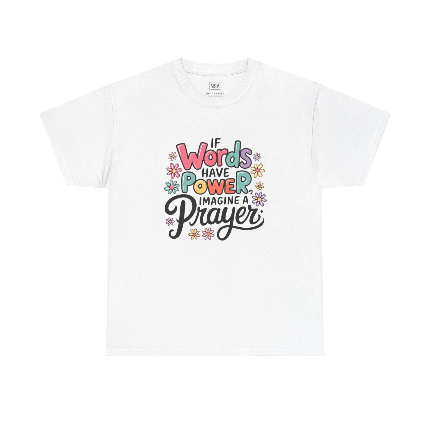 If Words Have Power Inspirational Unisex Shirt