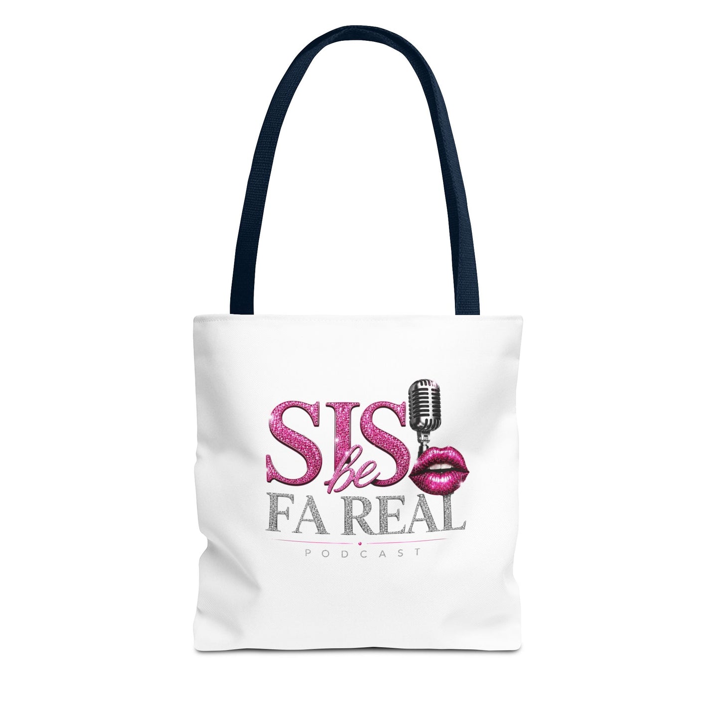 Sis Be FaReal Tote Bag