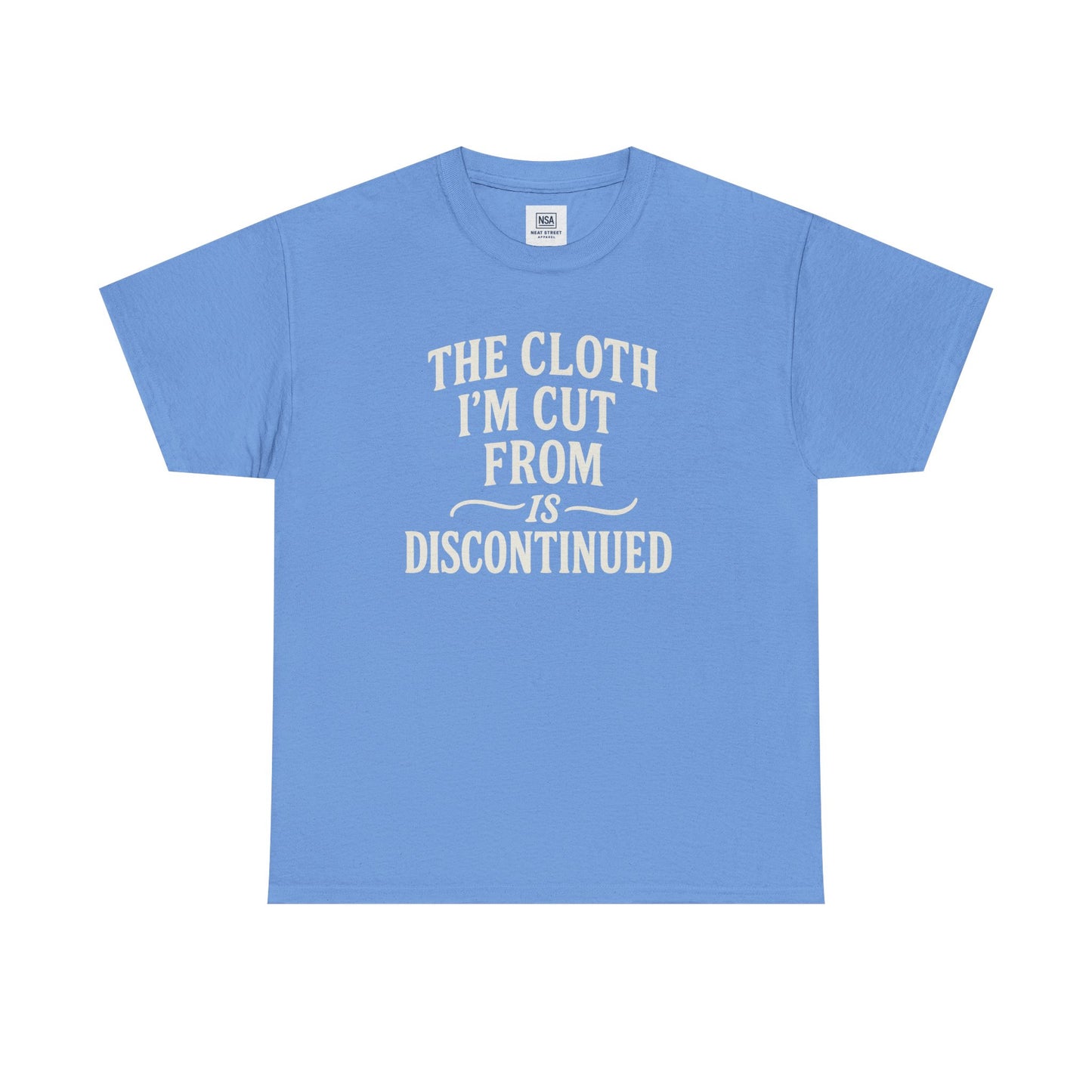 Cloth Im cut from is Discontinued  Unisex Heavy Cotton Tee