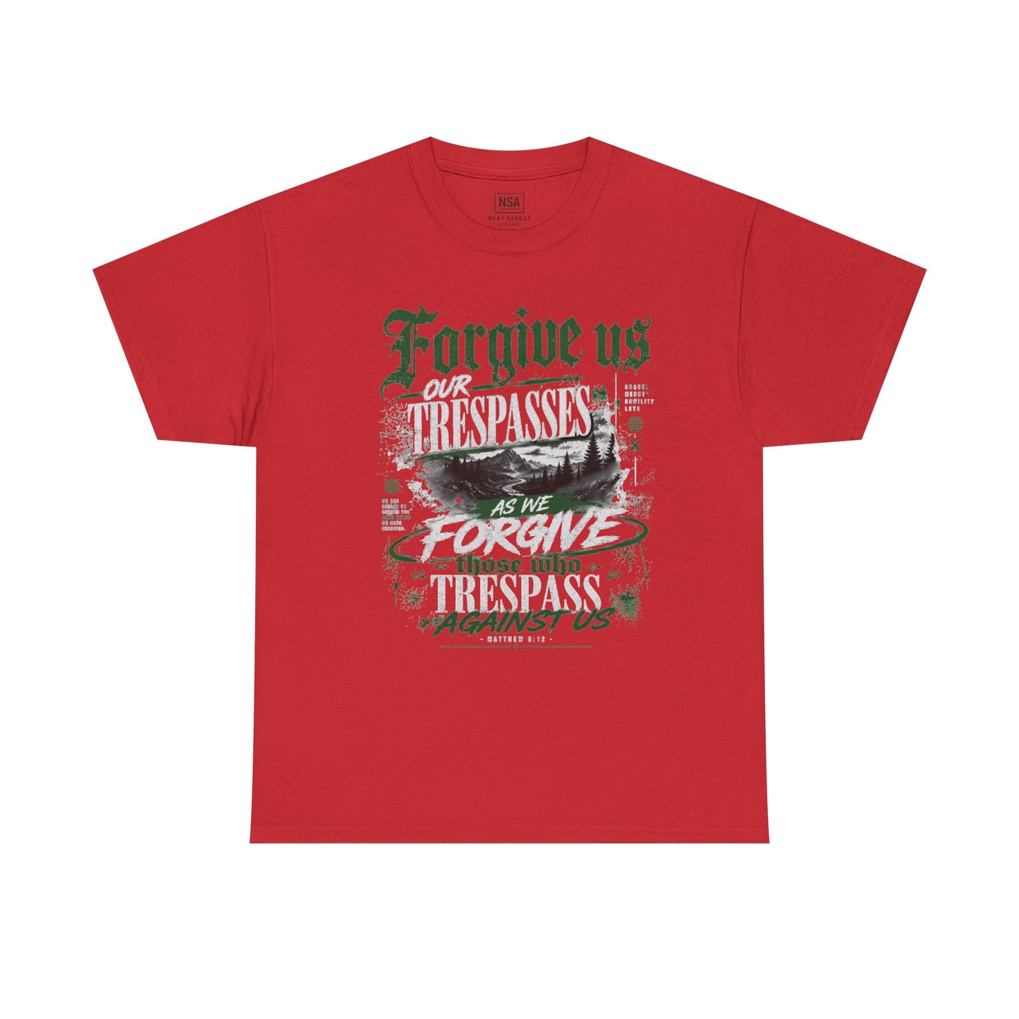 Forgive Us Our Trespasses Graphic T-Shirt
