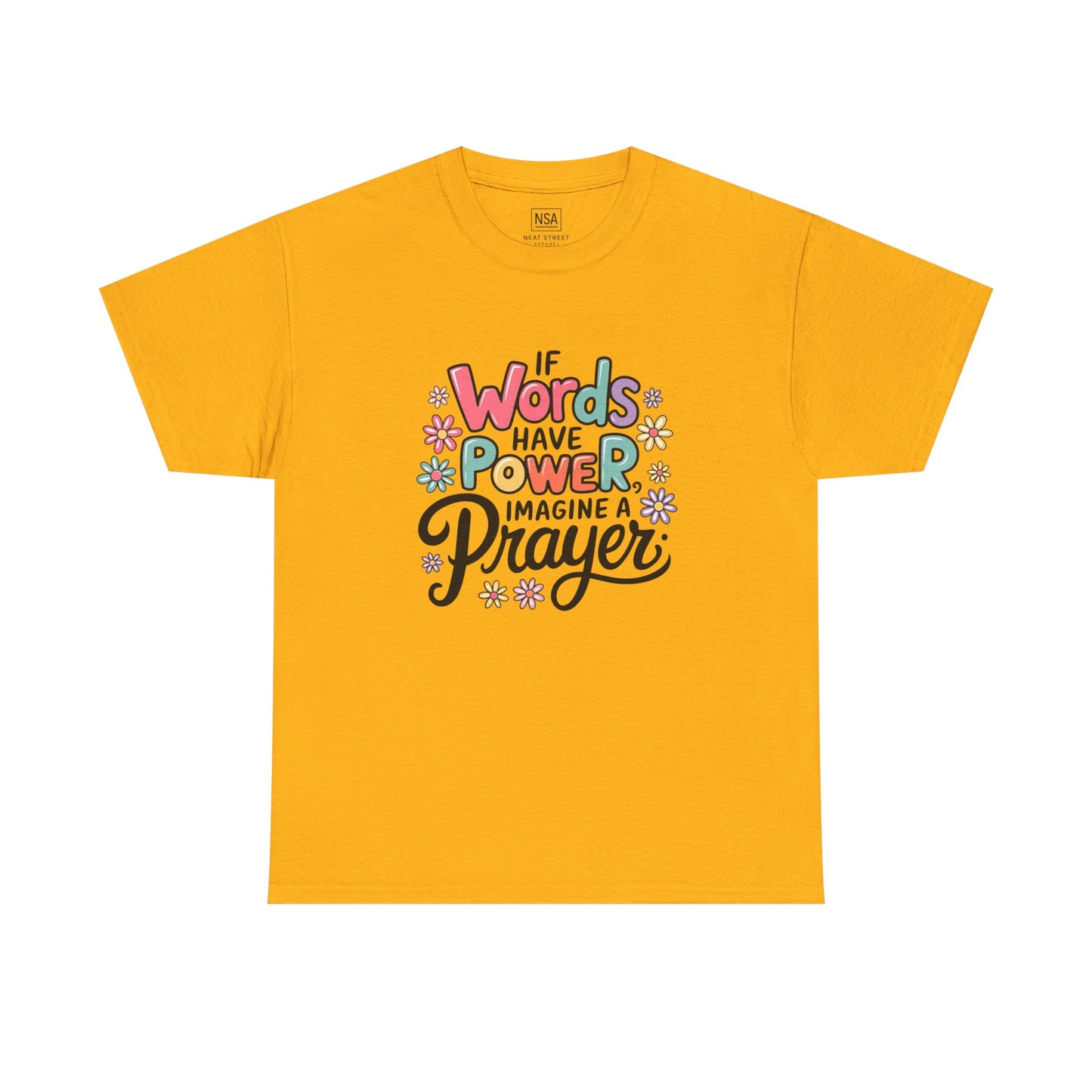 If Words Have Power Inspirational Unisex Shirt