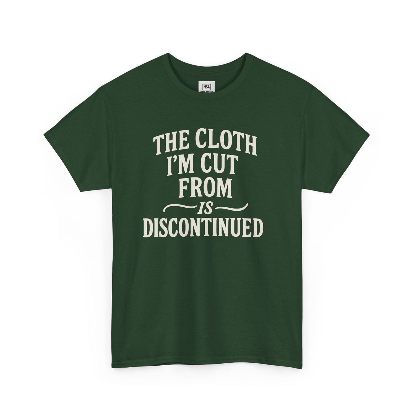 Cloth Im cut from is Discontinued  Unisex Heavy Cotton Tee