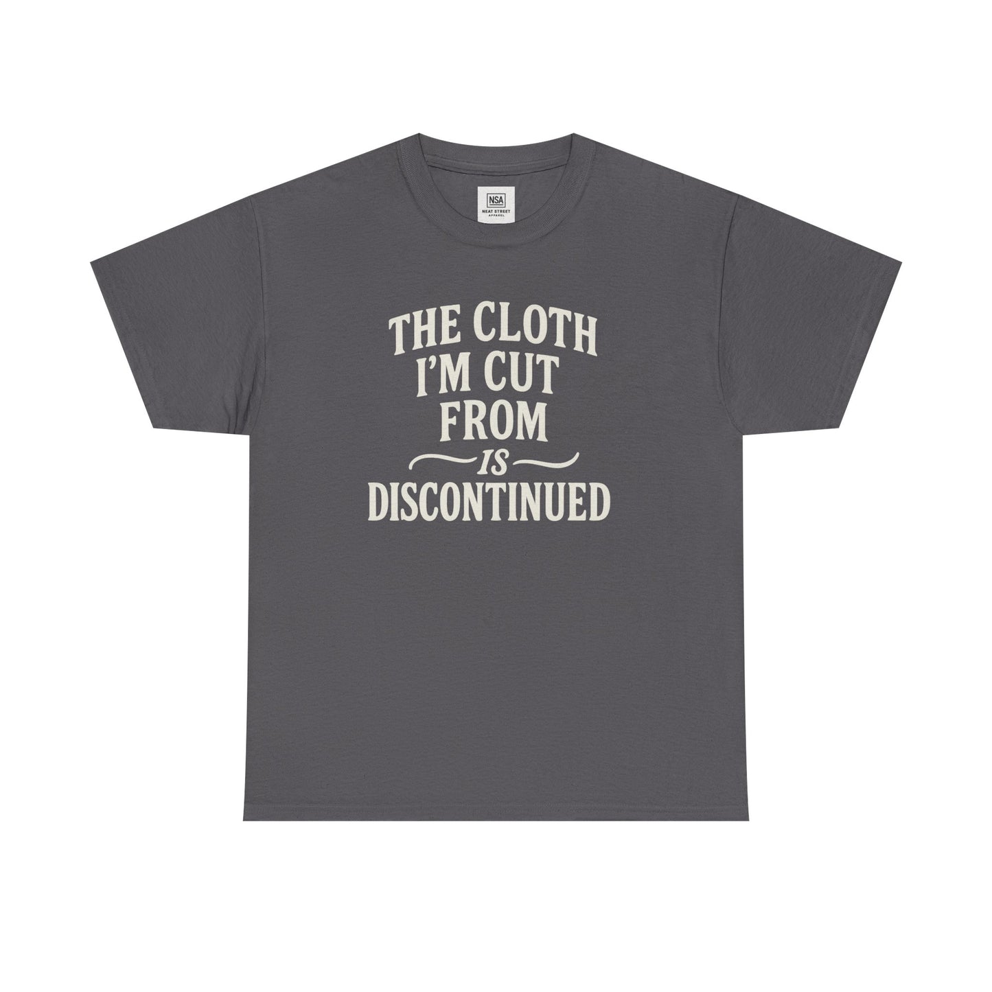 Cloth Im cut from is Discontinued  Unisex Heavy Cotton Tee
