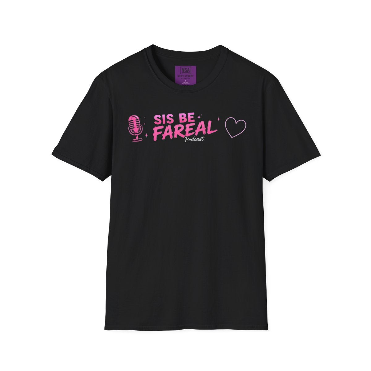 Sis Be Fareal Podcast T‑Shirt — Pink Microphone Heart Tee