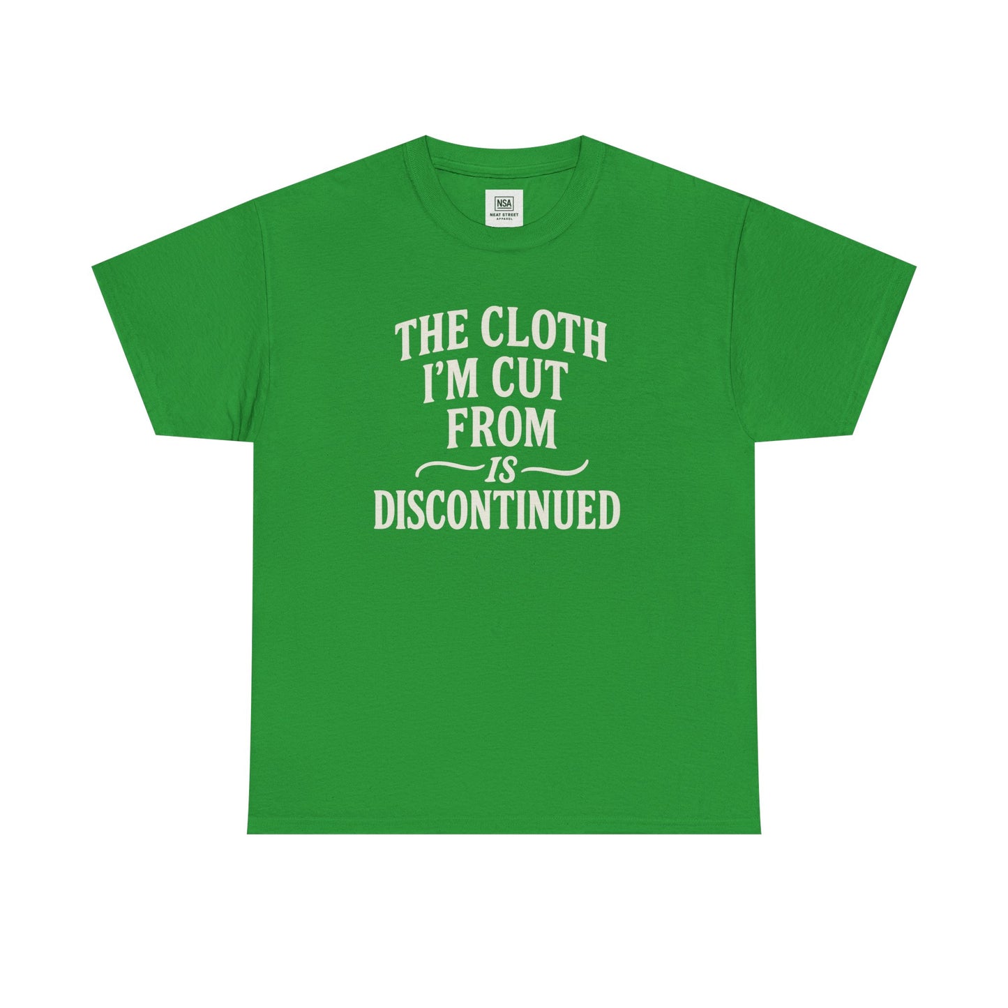 Cloth Im cut from is Discontinued  Unisex Heavy Cotton Tee