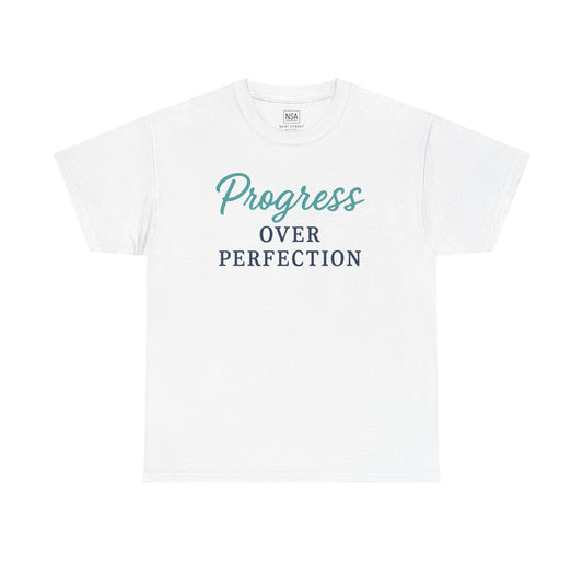 Progress Over Perfection Shirt