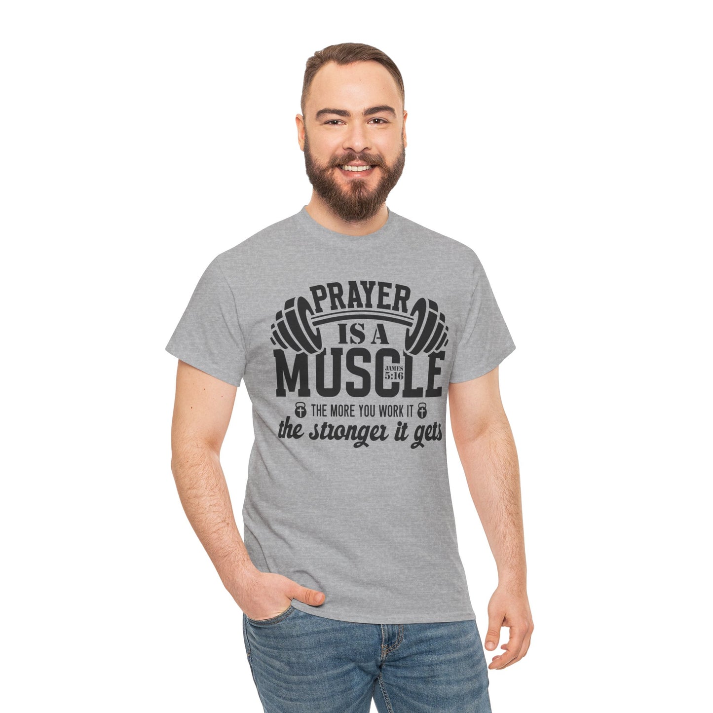 Prayer Is a Muscle Unisex Tee