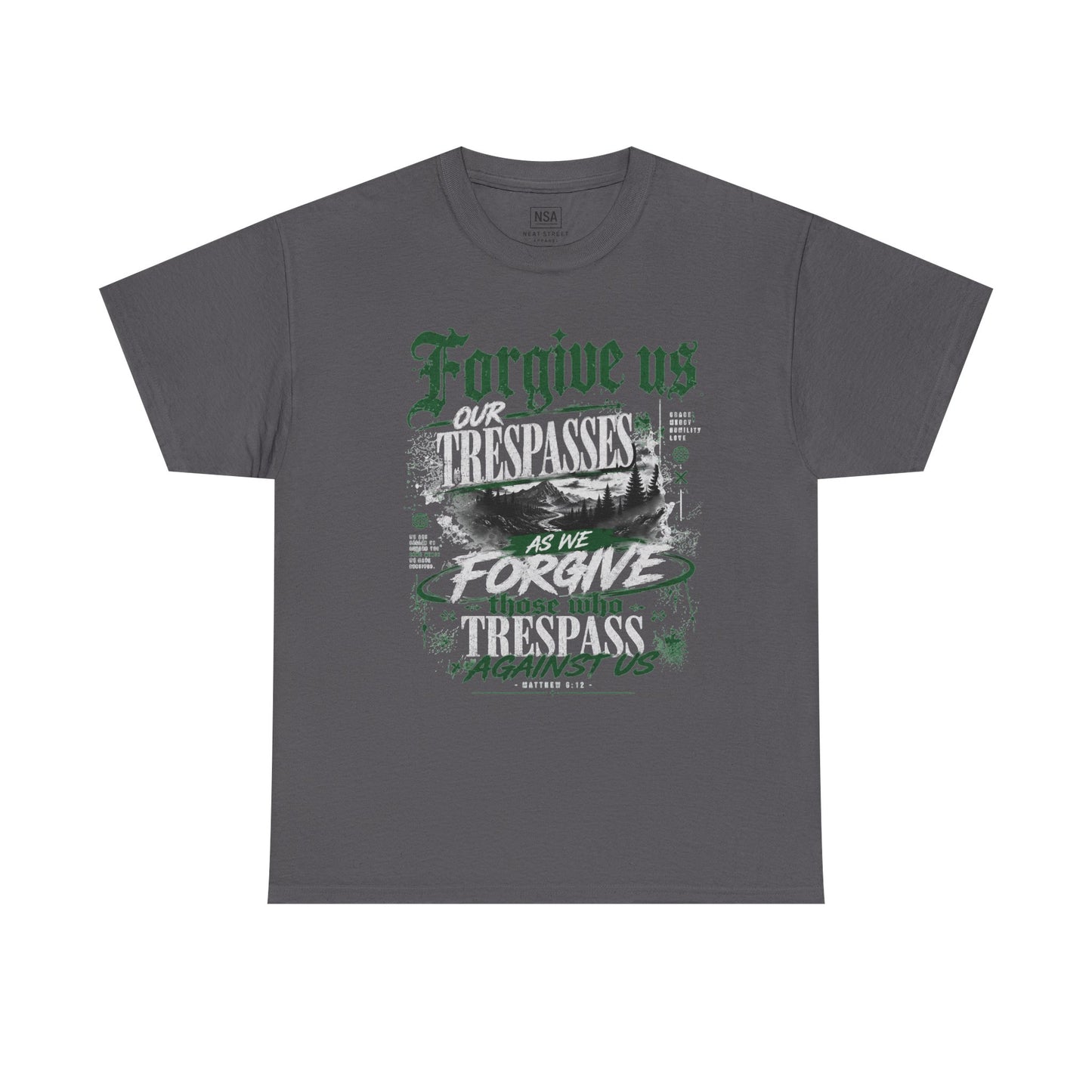 Forgive Us Our Trespasses Graphic T-Shirt