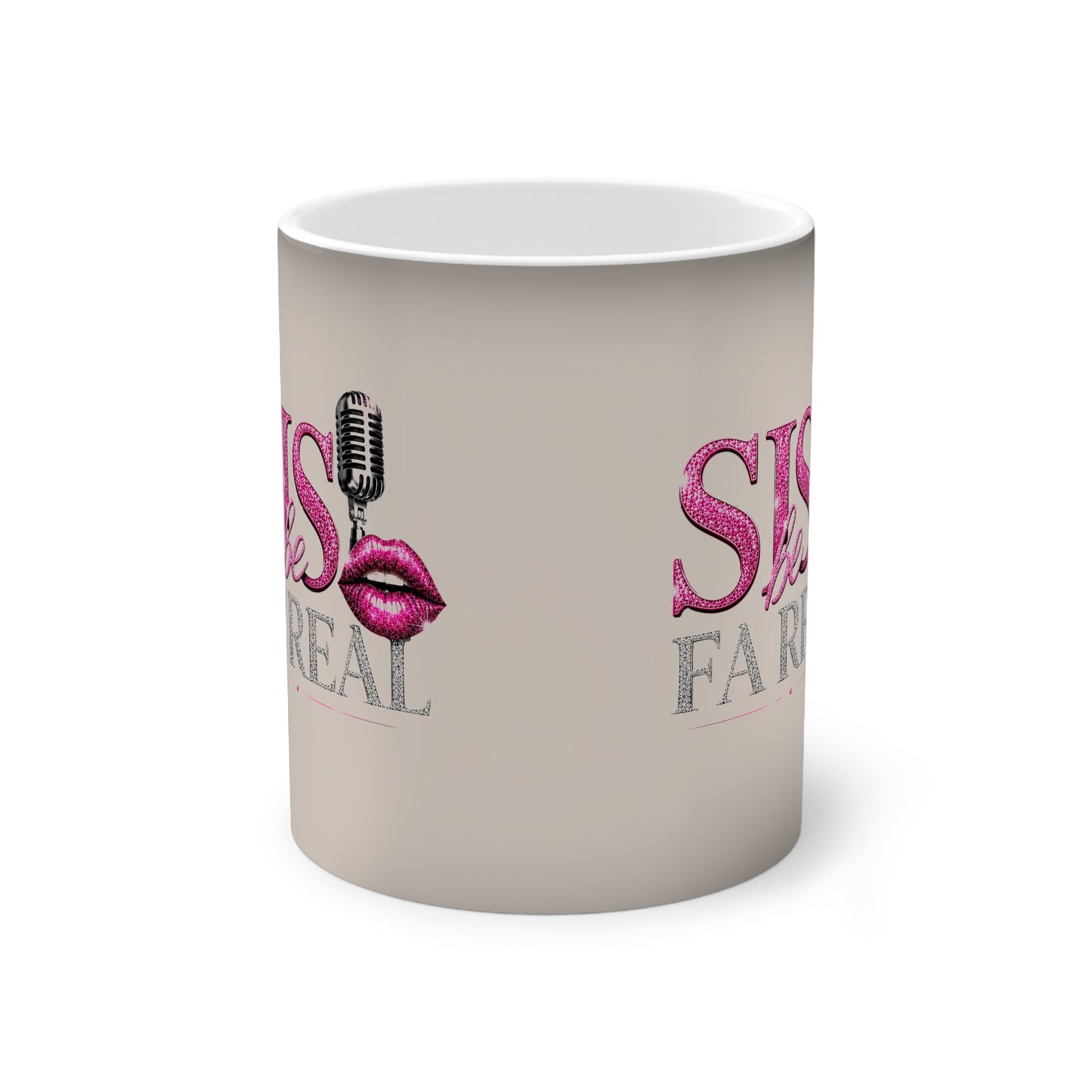 “Sis Be FaReall” Color-Changing Mug, 11oz