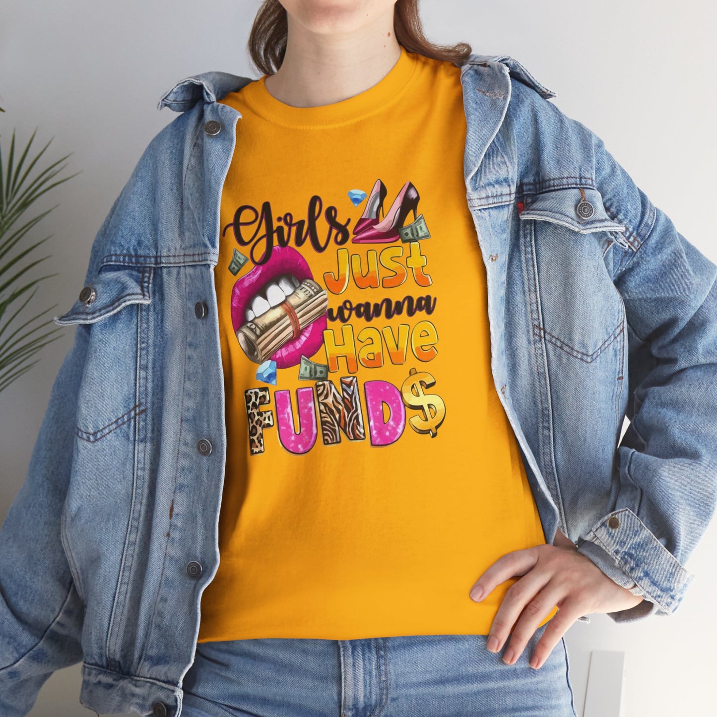 Girls Just Wanna Have Funds Unisex Graphic Tee