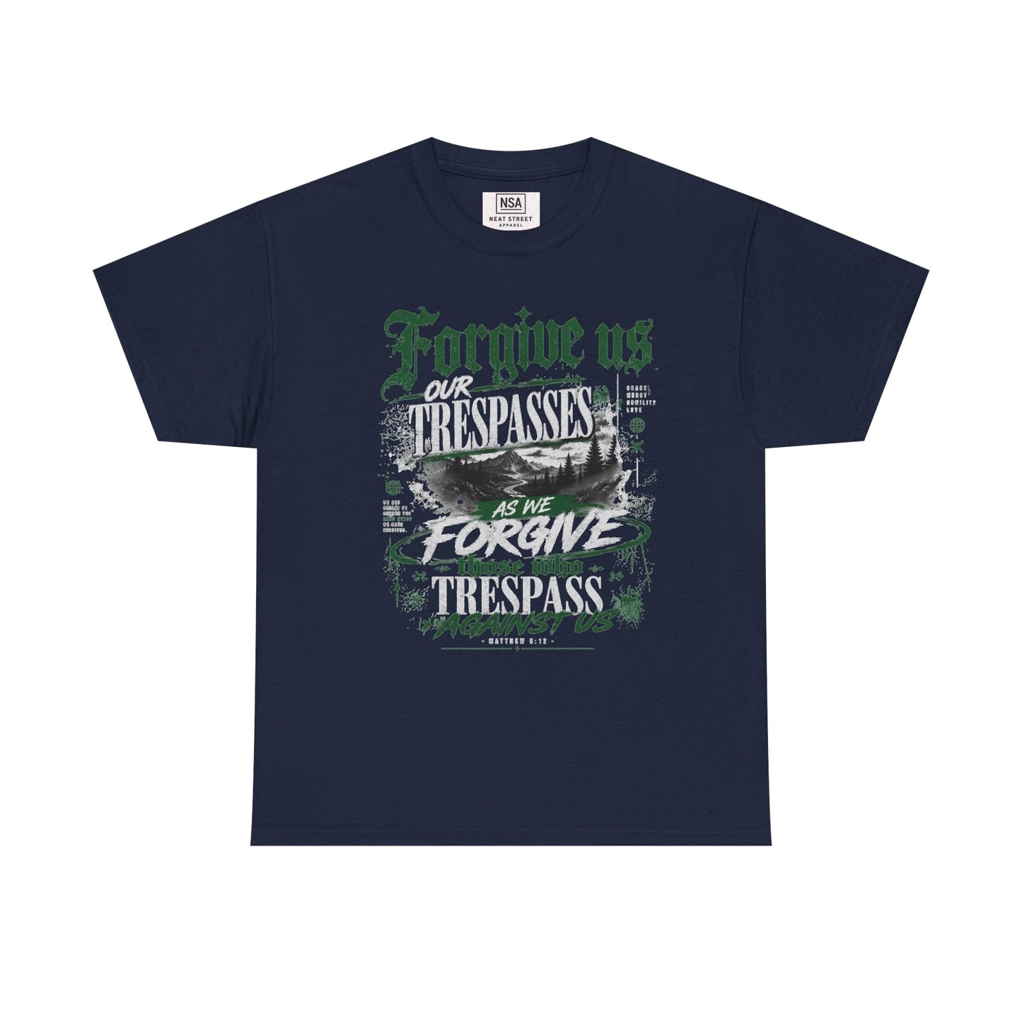 Forgive Us Our Trespasses Graphic T-Shirt
