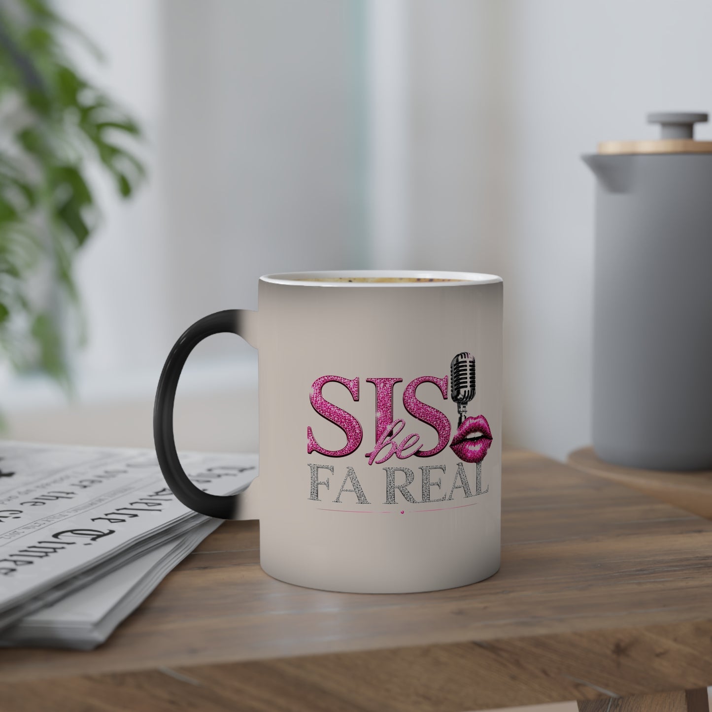 “Sis Be FaReall” Color-Changing Mug, 11oz